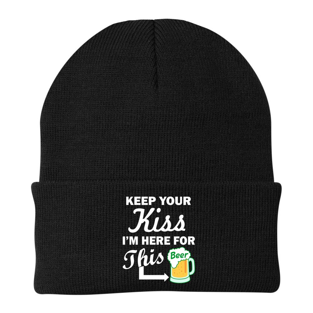 Keep Your Kiss I'm Here For This Beer Beanie