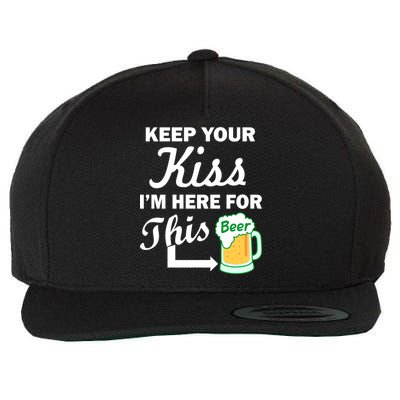 Keep Your Kiss I'm Here For This Beer Wool Snapback Cap