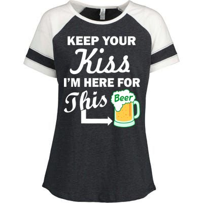 Keep Your Kiss I'm Here For This Beer Enza Ladies Jersey Colorblock Tee