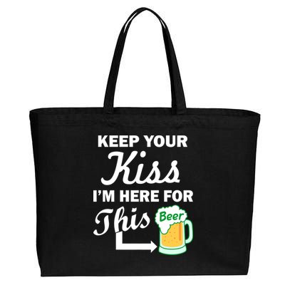 Keep Your Kiss I'm Here For This Beer Cotton Canvas Jumbo Tote