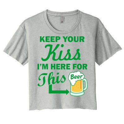 Keep Your Kiss I'm Here For This Beer Women's Crop Top Tee