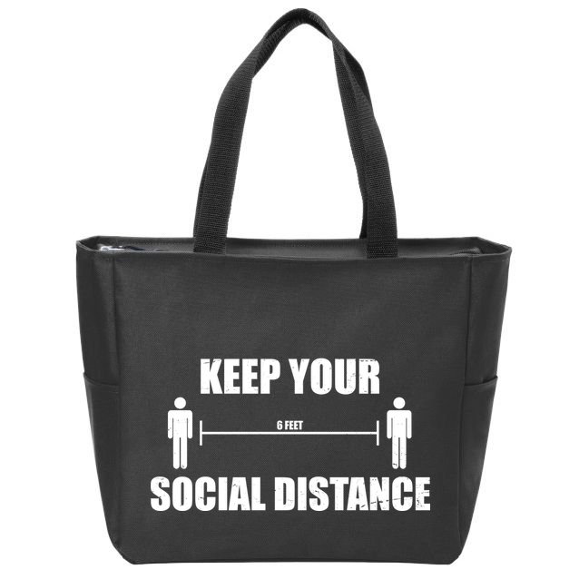 Keep Your Social Distance 6 Feet Zip Tote Bag