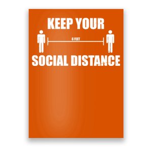 Keep Your Social Distance 6 Feet Poster