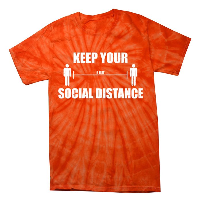 Keep Your Social Distance 6 Feet Tie-Dye T-Shirt