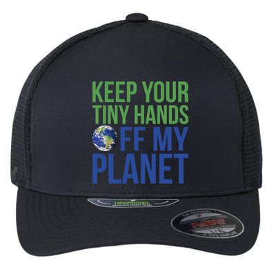 Keep Your Tiny Hads Off My Planet Earth Photo Flexfit Unipanel Trucker Cap