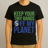 Keep Your Tiny Hads Off My Planet Earth Photo T-Shirt