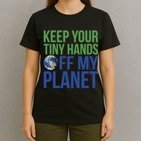 Keep Your Tiny Hads Off My Planet Earth Photo T-Shirt