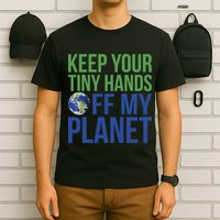 Keep Your Tiny Hads Off My Planet Earth Photo T-Shirt