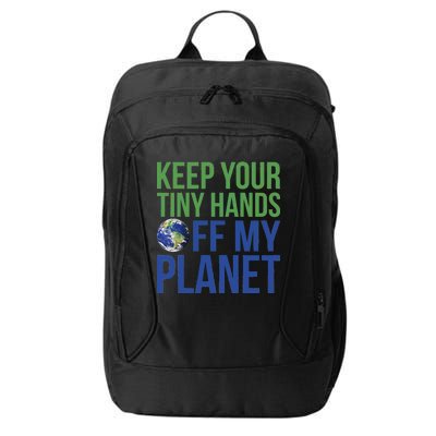 Keep Your Tiny Hads Off My Planet Earth Photo City Backpack