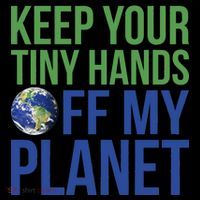 Keep Your Tiny Hads Off My Planet Earth Photo Mug
