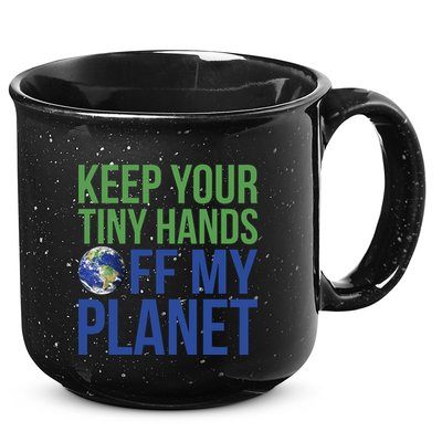 Keep Your Tiny Hads Off My Planet Earth Photo 15oz Campfire Ceramic Mug