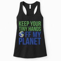 Keep Your Tiny Hads Off My Planet Earth Photo Womens Tank Top