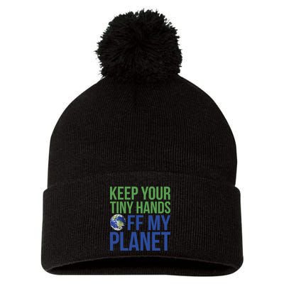 Keep Your Tiny Hads Off My Planet Earth Photo Pom Pom 12in Knit Beanie
