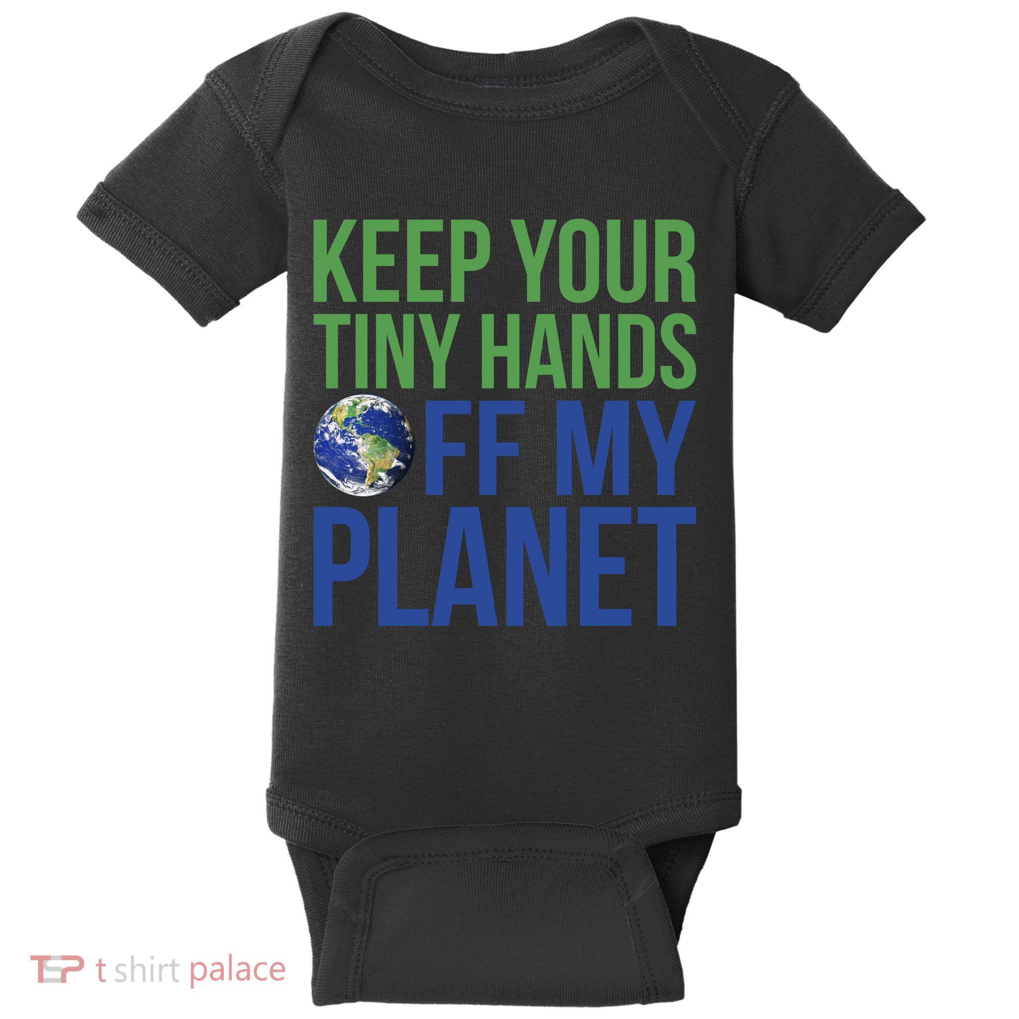 Keep Your Tiny Hads Off My Planet Earth Photo Baby Bodysuit