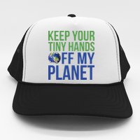 Keep Your Tiny Hads Off My Planet Earth Photo Trucker Hat