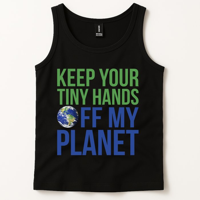 Keep Your Tiny Hads Off My Planet Earth Photo Tank Top