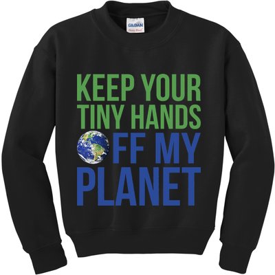 Keep Your Tiny Hads Off My Planet Earth Photo Kids Sweatshirt