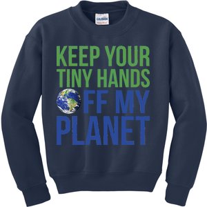 Keep Your Tiny Hads Off My Planet Earth Photo Kids Sweatshirt