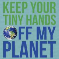 Keep Your Tiny Hads Off My Planet Earth Photo Sueded Cloud Jersey T-Shirt