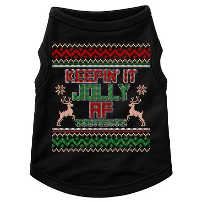 Keepin' It Jolly AF And Festive Ugly Sweater Christmas Doggie Tank