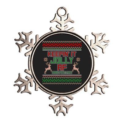 Keepin' It Jolly AF And Festive Ugly Sweater Christmas Metallic Star Ornament