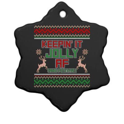 Keepin' It Jolly AF And Festive Ugly Sweater Christmas Ceramic Star Ornament