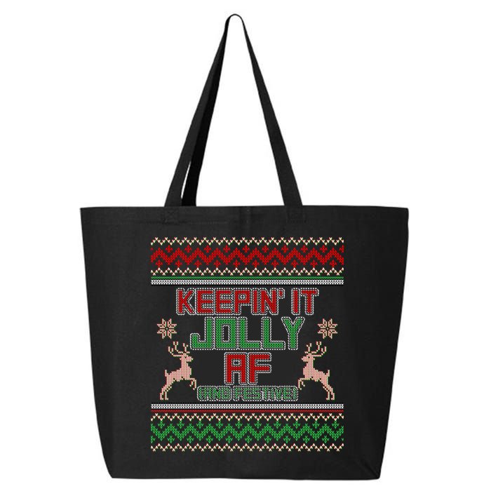 Keepin' It Jolly AF And Festive Ugly Sweater Christmas 25L Jumbo Tote