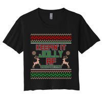 Keepin' It Jolly AF And Festive Ugly Sweater Christmas Women's Crop Top Tee