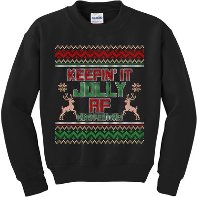 Keepin' It Jolly AF And Festive Ugly Sweater Christmas Kids Sweatshirt