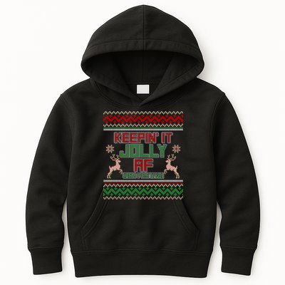Keepin' It Jolly AF And Festive Ugly Sweater Christmas Kids Hoodie