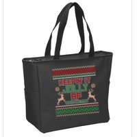 Keepin' It Jolly AF And Festive Ugly Sweater Christmas Zip Tote Bag
