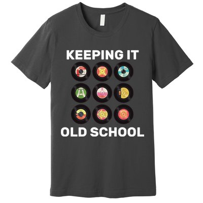 Keeping It Old School Premium T-Shirt