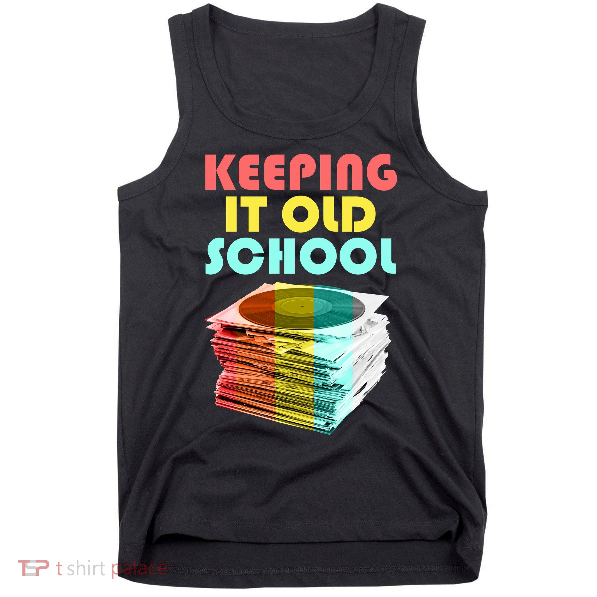 Keeping It Old School Vintage Records Tank Top