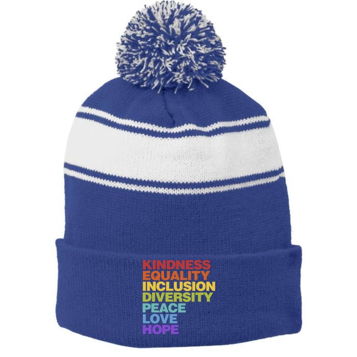 Kindness Equality Inclusion Diversity Peace Love Hope Gift Stripe Pom Pom Beanie