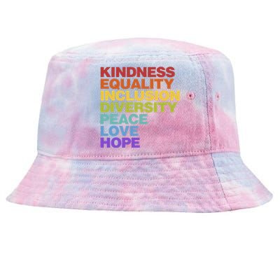 Kindness Equality Inclusion Diversity Peace Love Hope Gift Tie-Dyed Bucket Hat