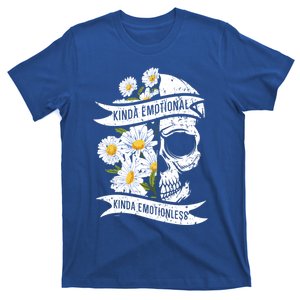 Kinda Emotional Kinda Emotionless Tal Health Meaningful Gift T-Shirt