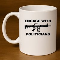 Krime Engage With Politicians 11oz C Handle Ceramic Mug