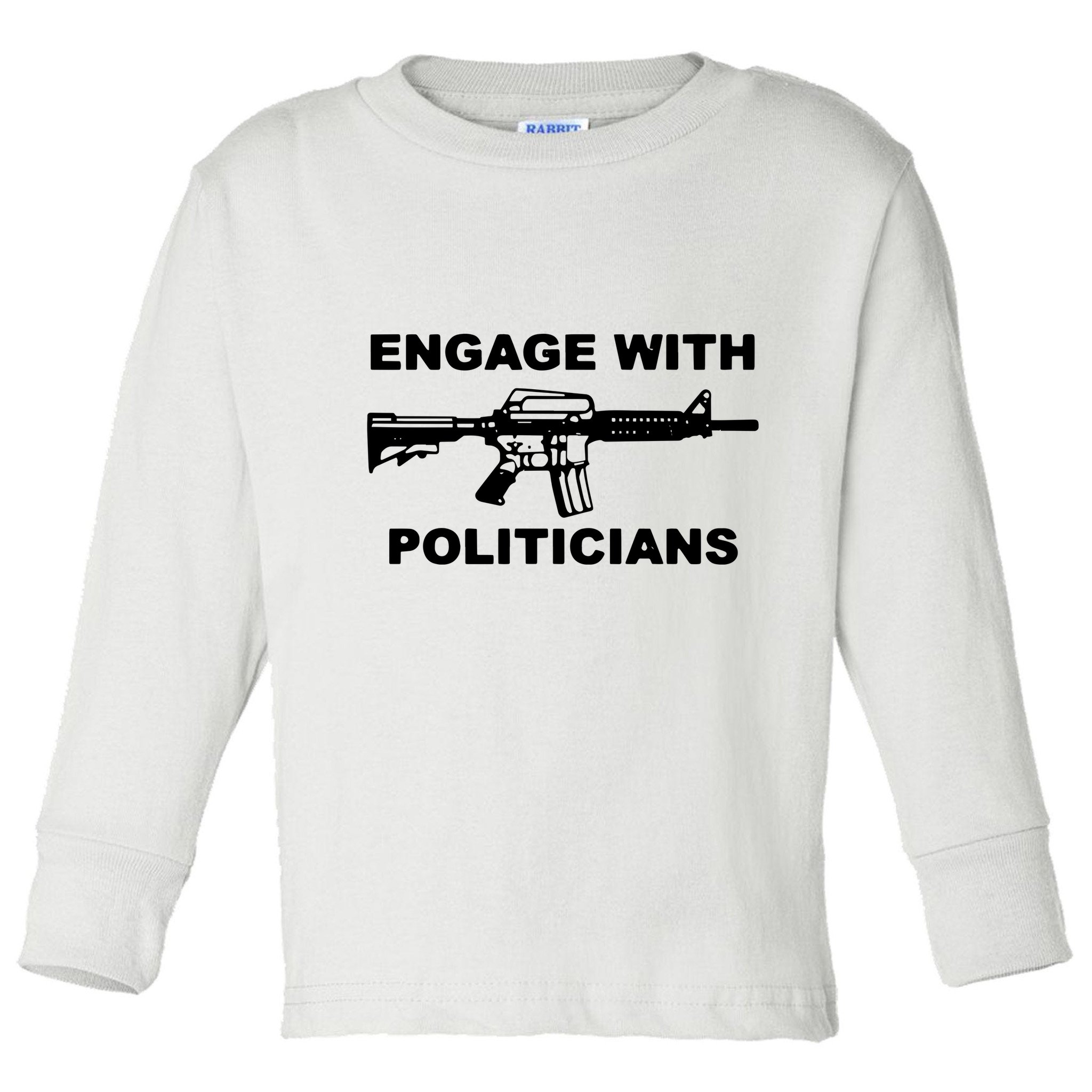 Krime Engage With Politicians Toddler Long Sleeve Shirt
