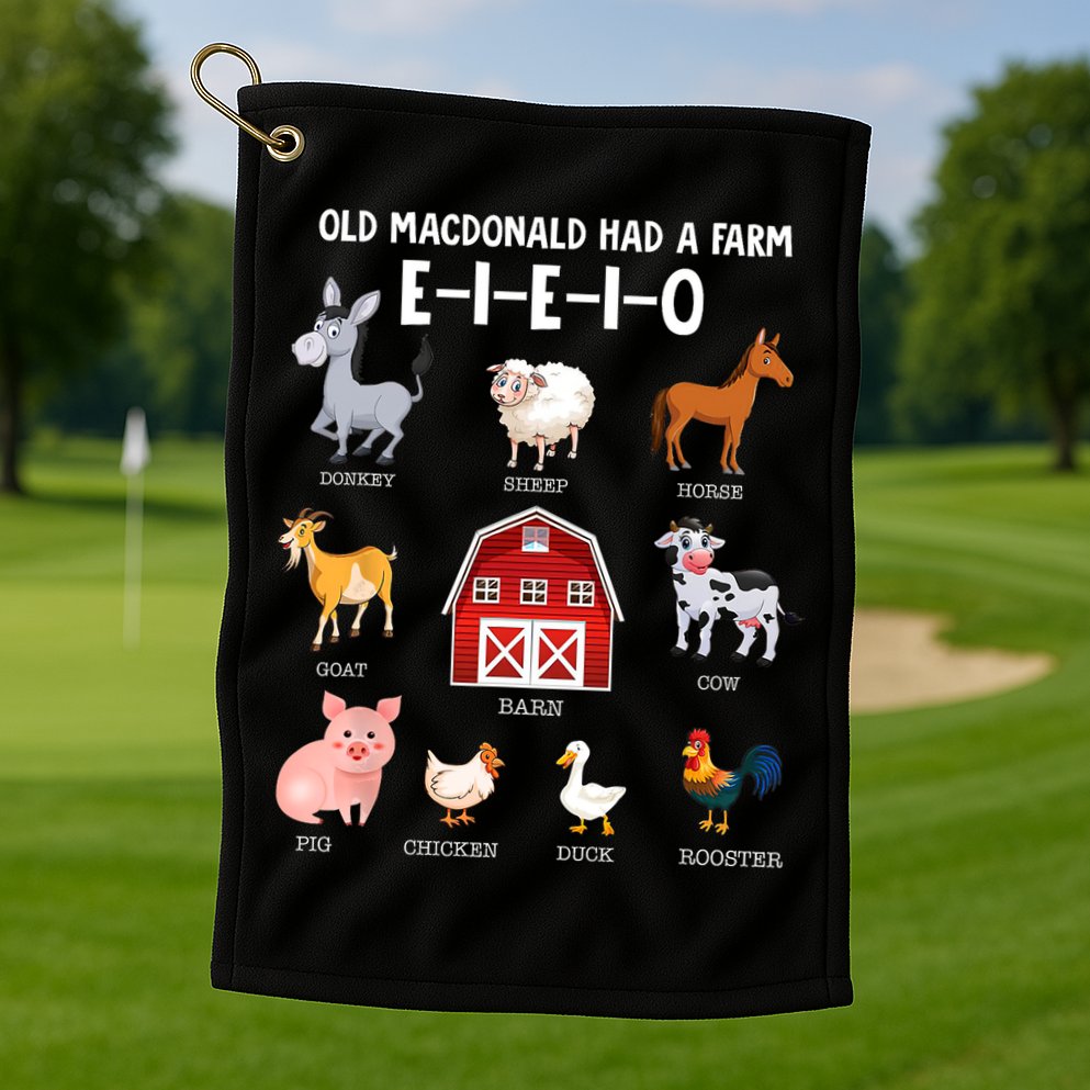 Kids Farm Animals Old MacDonald Had A Farm E I E I O Golf Towel