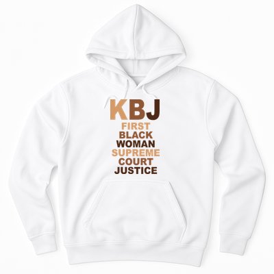 KBJ First Black Woman Supreme Court Justice Hoodie