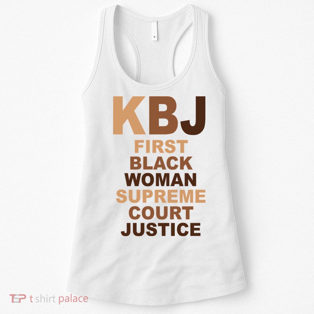 KBJ First Black Woman Supreme Court Justice Womens Tank Top