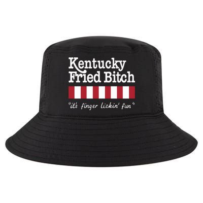 Kentucky Fried Bitch Its Finger Lickin Fun Cool Comfort Performance Bucket Hat