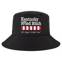 Kentucky Fried Bitch Its Finger Lickin Fun Cool Comfort Performance Bucket Hat