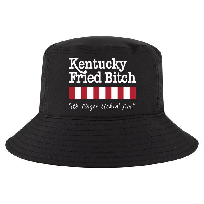Kentucky Fried Bitch Its Finger Lickin Fun Cool Comfort Performance Bucket Hat