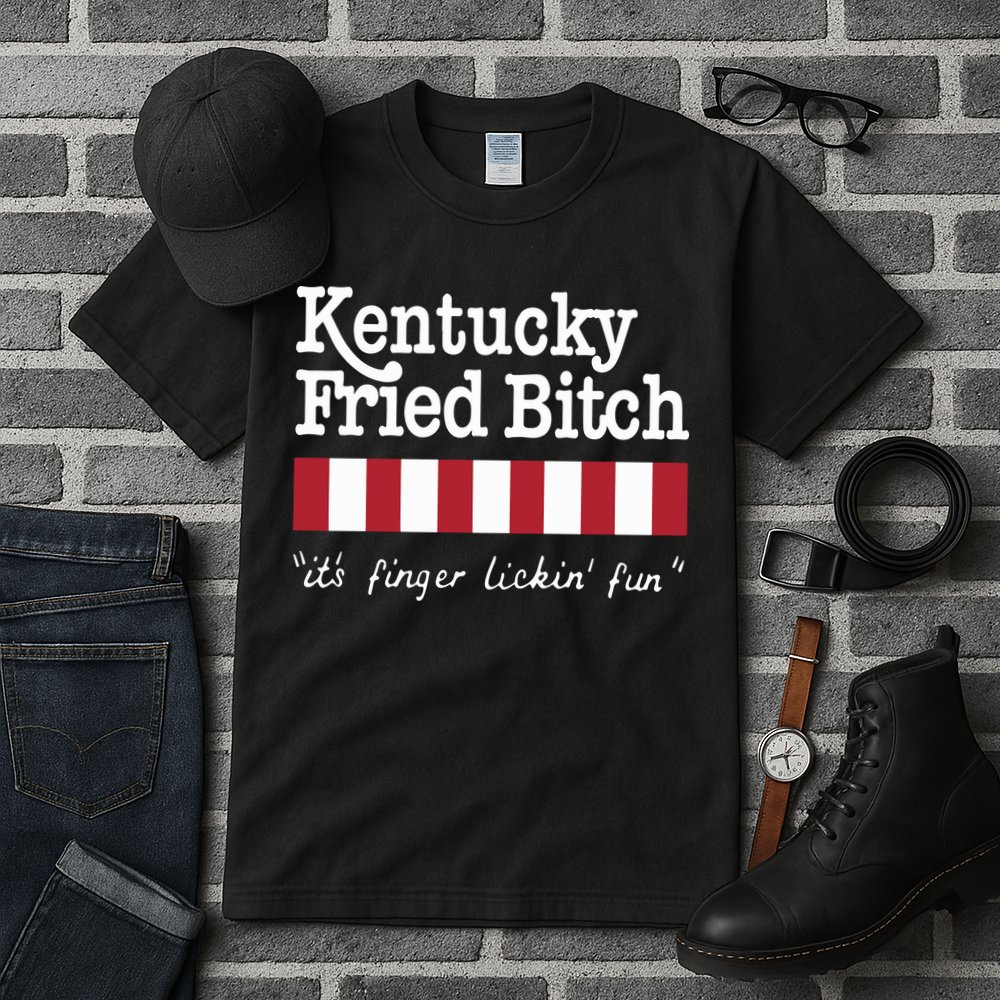 Kentucky Fried Bitch Its Finger Lickin Fun Tall T-Shirt