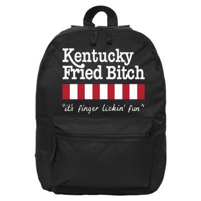 Kentucky Fried Bitch Its Finger Lickin Fun 16 in Basic Backpack