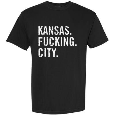 Kansas Fucking City Funny Kansas City Pride Gift Idea Garment-Dyed Heavyweight T-Shirt