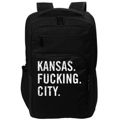 Kansas Fucking City Funny Kansas City Pride Gift Idea Impact Tech Backpack