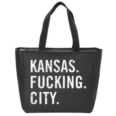 Kansas Fucking City Funny Kansas City Pride Gift Idea Zip Tote Bag