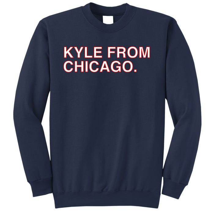 Kyle From Chicago Sweatshirt